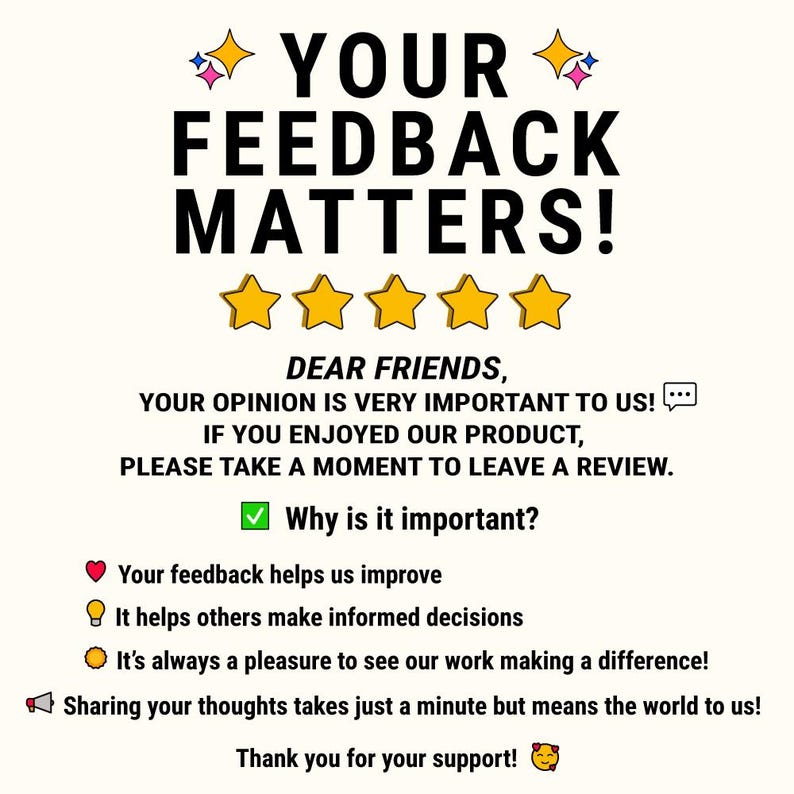 Puede incluir: Gr&aacute;fico color crema con el texto "YOUR FEEDBACK MATTERS!" en letras negras en negrita. Cinco estrellas doradas est&aacute;n debajo. El texto explica por qu&eacute; la retroalimentaci&oacute;n es importante y agradece al espectador su apoyo.