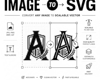 May include: A graphic showing the text IMAGE TO SVG CONVERT ANY IMAGE TO SCALABLE VECTOR. It displays a pixelated letter A inside a shield next to a clean vector version of the same design, with icons for file formats like SVG, EPS, PDF, DXF, and PNG.