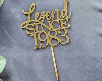 Legend Since Cake topper, Acrylic Cake topper, Birthday Cake Topper Birth Year Cake Prop.