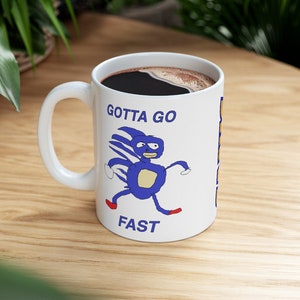 Sanic Hedgehog, Gotta Go Fast Sanic Meme Mug bild 1