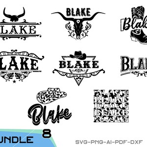 May include: A collection of eight black and white graphic designs featuring the name "Blake". Designs include a bull skull, cowboy boots, a cowboy hat, and decorative text arrangements. The word "BUNDLE" and the number "8" are also present.