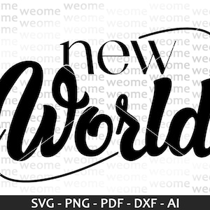 new World svg download file for Cricut, Laser cut and Print, Commercial use