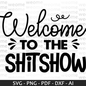 Shitshow svg download file for Cricut, Laser cut and Print, Commercial use
