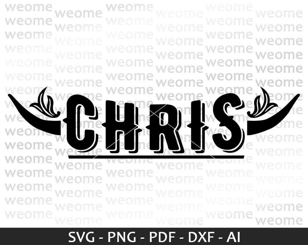 Chris Svg Download File for Cricut, Laser Cut and Print, Commercial Use ...