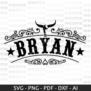 May include: Black and white design with a western theme. The design features a stylized bull skull with horns, a banner with the name "BRYAN" in bold letters, and decorative flourishes. Two stars are on either side of the name.