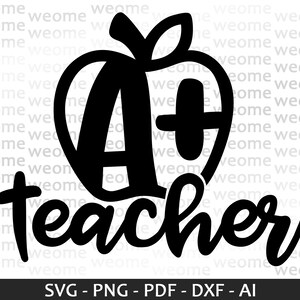 A+ Teacher svg download file for Cricut, Laser cut and Print, Commercial use