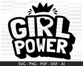 Girl Power svg download file for Cricut, Laser cut and Print, Commercial use