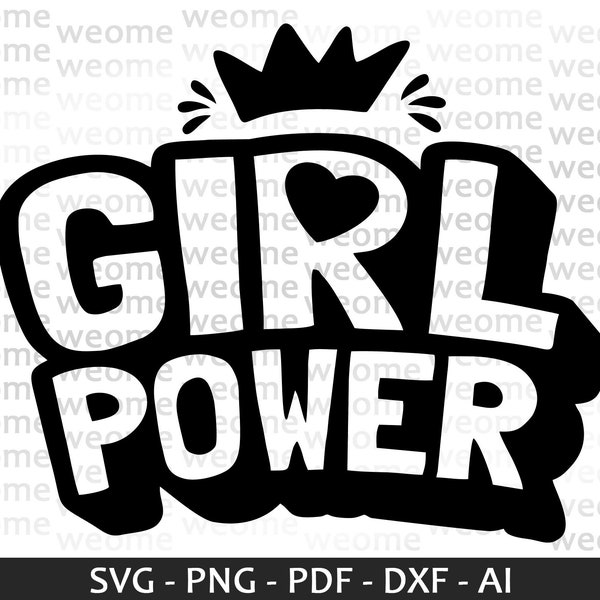 Girl Power svg download file for Cricut, Laser cut and Print, Commercial use
