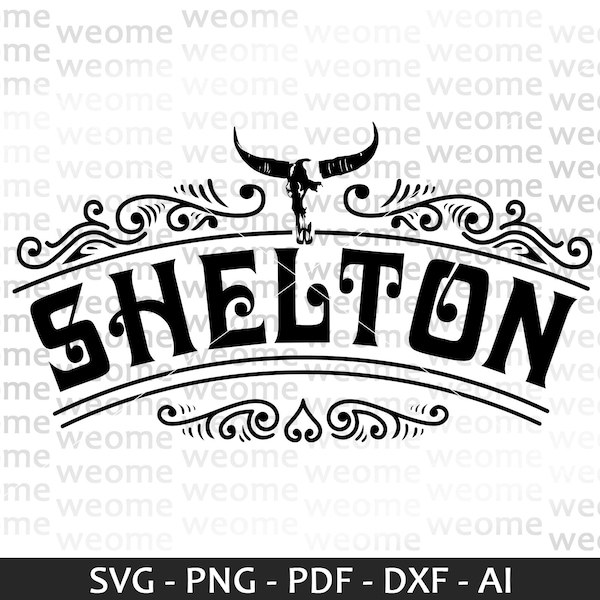 Shelton svg download file for Cricut, Laser cut and Print, Commercial use