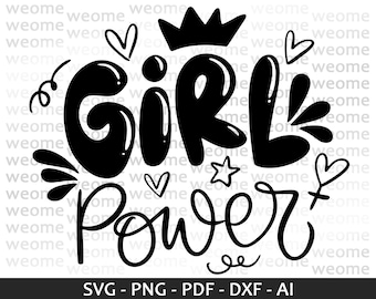 Girl Power svg download file for Cricut, Laser cut and Print, Commercial use