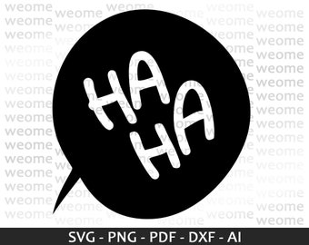 Ha Ha Sticker svg download file for Cricut, Laser cut and Print, Commercial use