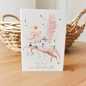 Grußkarte A6 (gefaltet) "Einhorn" Du bist zauberhaft, Klappkarte mit Umschlag, hangemalt, Aquarell, Glückwunsch, Happy Birthday, Geburtstag