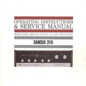 SANSUI 310 Solid State AM/FM Stereo Tuner Amplifier Operating Instructions And Service Manual