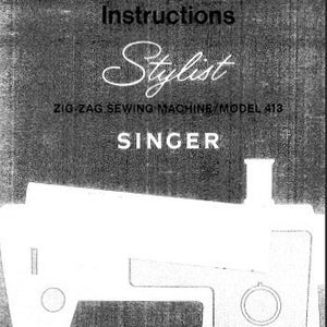 SINGER 413 Instruction Manual Sewing Machine in ENGLISH