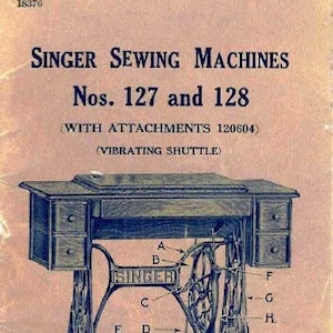 SINGER 127 128 INSTRUCTIONS Sewing Machines in ENGLISH