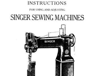 SINGER 136W100 136W101 Instructions for Using and Adjusting Sewing Machine