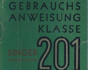 SINGER 201 Gebrauchsanweisung Nahmaschine 24 Seite Deutsch Pdf Herunterladen