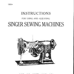 SINGER 107W18 107W19 Instructions for Using and Adjusting Sewing Machines in ENGLISH