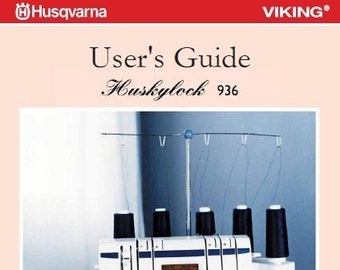 HUSQVARNA Viking Huskylock 936 Users Guide Sewing Machine 78 Pages in English. Pdf Download.  MORE MANUALS @ themanualsservice dot com