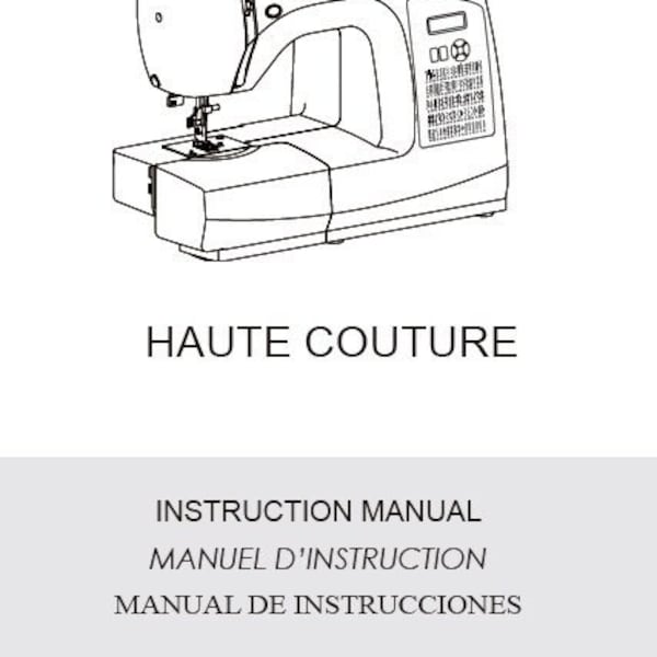 SINGER HAUTE COUTURE Instruction Manual Sewing Machine English Francais et Espanol