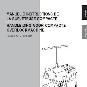 May include: Black and white line drawing of a Brother overlock machine with a manual in French and Dutch. The manual includes the text "MANUEL D'INSTRUCTIONS DE LA SURJETEUSE COMPACTE" and "HANDLEIDING VOOR COMPACTE OVERLOCKMACHINE".