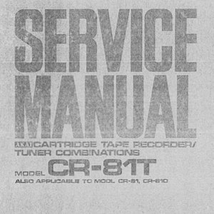 AKAI Cr-81 Cr-81D Cr-81t サービス マニュアル カートリッジ テープ レコーダー チューナー コンビネーション (英語)。その他のマニュアルは themanualsservice dot com でご覧ください。