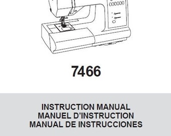 SINGER 7466 Mode d'emploi Manuel D'Instructions Manual De Instrucciones Machine À Coudre Machine A Coudre Maquina De Coser Eng Franc Espa