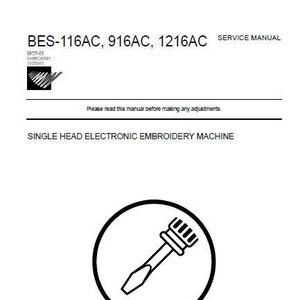 Brother BES-116AC BES-916AC BES-1216AC Service Manual Single Head Electronic Embroidery Machine English