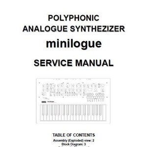 Peut inclure: Manuel de service en noir et blanc pour le synthétiseur analogique Korg minilogue. Le manuel comprend une table des matières avec des sections pour l'assemblage, le schéma de bloc, le schéma, le harnais, le mode de test et la liste des pièces. Le manuel a été publié le 8 janvier 2016, version 1.0.