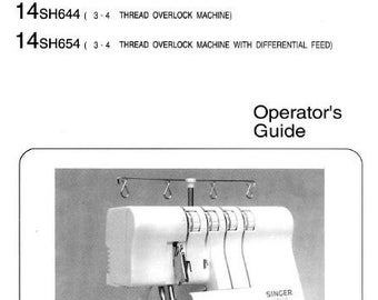 Machine à coudre surjeteuse SINGER 14SH644 14SH654 Guide d'utilisation en anglais