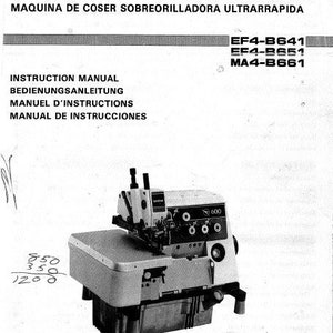 Puede incluir: Imagen en blanco y negro de una máquina de coser overlock con los números de modelo EF4-B641, EF4-B651 y MA4-B661. El manual de instrucciones está listado en cuatro idiomas: inglés, alemán, francés y español.