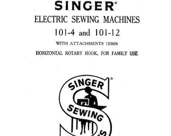 Singer 101-4 & 101-12 Sewing Machine Instruction Manual