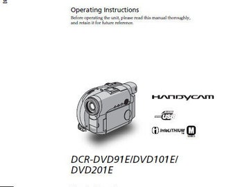 SONY Dcr-dvd91E Dcr-dvd101e Dcr-dvd201e Operating Instructions Handycam Digital Video Camera Recorder