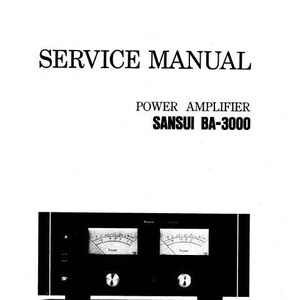 Puede incluir: Manual de servicio en blanco y negro para un amplificador de potencia Sansui BA-3000. La portada presenta una foto del amplificador con dos medidores de potencia.