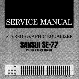SANSUI Se-77 Service Manual Stereo Graphic Equalizer in English. MORE MANUALS @ themanualsservice dot com