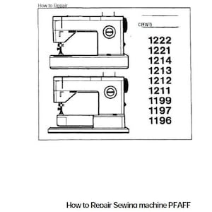 PFAFF 1196 1197 1199 1211 1212 1213 1214 1221 1222 Service Reparaturanleitung Nähmaschine Englisch. MEHR HANDBÜCHER @ themanualsservice dot com