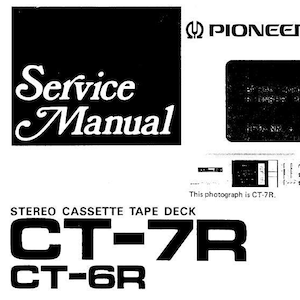 Pioneer CT-7R CT-6R Stereo Cassette Deck Service Manual