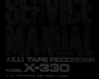 AKAI X-330/X-330D Stereo Tape Recorder Service Manual