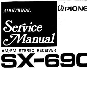 PIONEER Sx-690 (Additional) Service Manual Am Fm Stereo Receiver in English. MORE MANUALS @ themanualsservice dot com