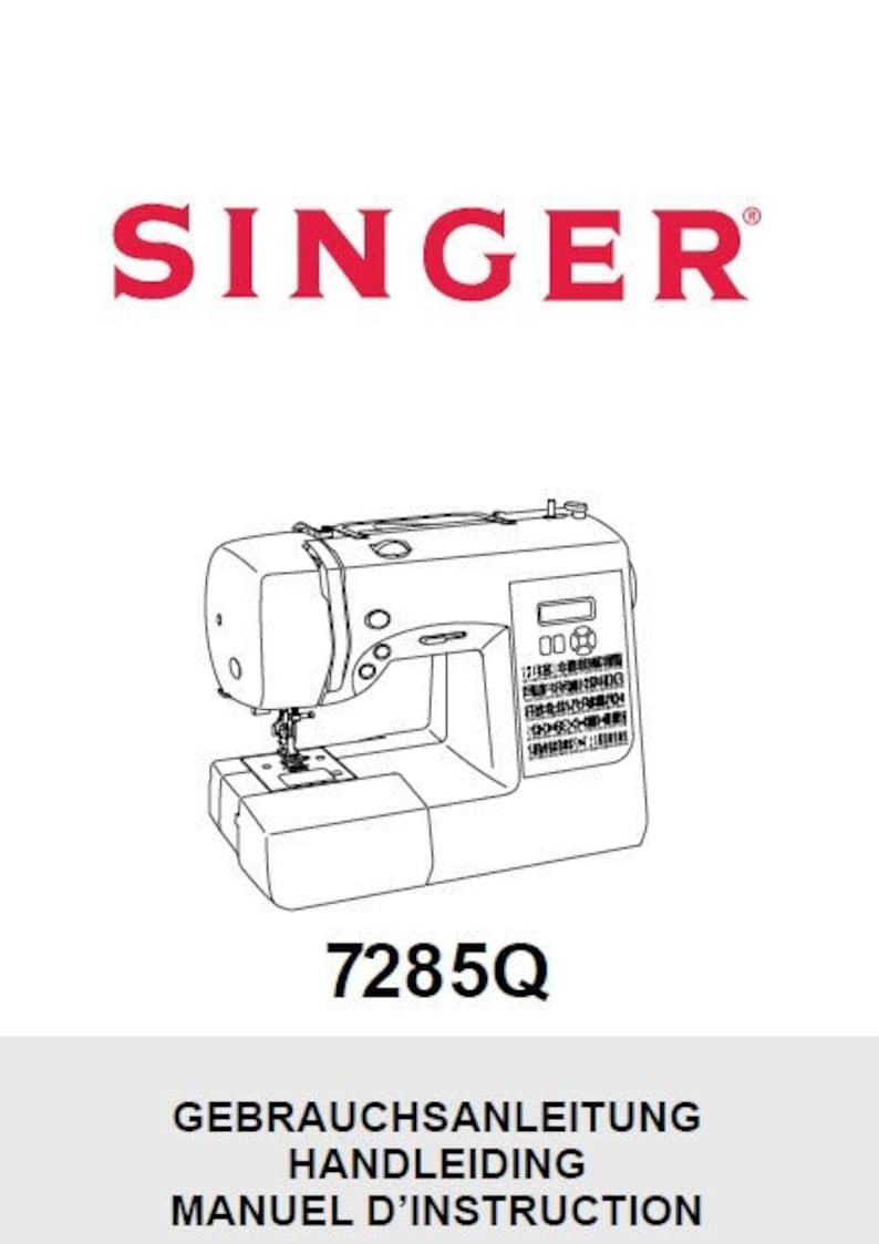 SINGER 7285Q PATCHWORK GEBRAUCHSANLEITUNG Nahmaschine Deutsch Nl ...