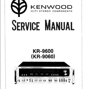 KENWOOD Kr-9600 Kr9060 Service Manual Am Fm Stereo Receiver in English. MORE MANUALS @ themanualsservice dot com