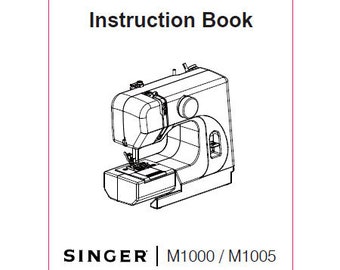 SINGER M1000 M1005 Gebrauchsanweisung Nähmaschine Auf Englisch