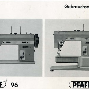 Puede incluir: Dos máquinas de coser negras y plateadas, una con un número de modelo 96 y la otra con un número de modelo 97. Ambas máquinas tienen la palabra "PFAFF" impresa en ellas. La imagen es de un manual de instrucciones vintage.