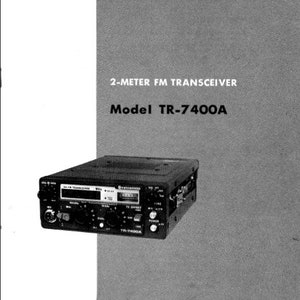 May include: Black and white operating manual for a Kenwood 2-meter FM transceiver, model TR-7400A. The manual shows a photo of the transceiver.