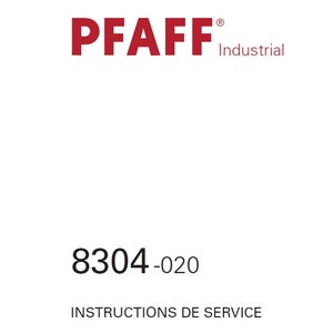 PFAFF 8304-020 Instructions De Service Machine De Scellage a Chaleur en FRANCAIS