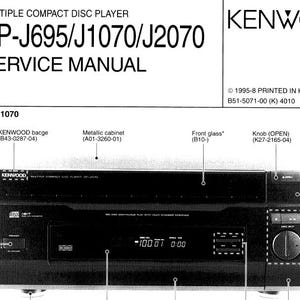 May include: A black Kenwood multiple compact disc player with a digital display showing "100 0T 0:00". The service manual for the DP-J695/J1070/J2070 model is printed on the page. ©1995-8 PRINTED IN KOREA 851-5071-00 (K) 4010