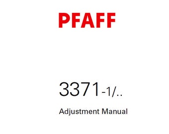 PFAFF 3371-1/.. Adjustment Manual 08-06 Sewing Machine