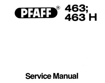 PFAFF 463 463H Service Manual Sewing Machine 28 Pages in English (3.86). Pdf Download. MORE MANUALS @ themanualsservice dot com