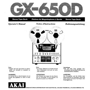 May include: Black and white image of the Akai GX-650D stereo tape deck. The image shows the front of the deck with the tape reels and controls. The text "GX-650D" is printed in large, bold letters at the top of the image. The text "Stereo Tape Deck" is printed below the model number. The text "Operator's Manual", "Notice d'Instructions", and "Bedienungsanleitung" is printed below the model number in three separate boxes.