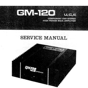 Könnte beinhalten: Schwarzweißes Servicehandbuch für einen GM-120 Auto-Stereo-Verstärker. Das Handbuch trägt den Text "GM-120 U,C,E COMPONENT CAR STEREO HIGH POWER MAIN AMPLIFIER" und "SERVICE MANUAL" auf dem Cover. Das Cover zeigt auch einen schwarzen GM-120 Pioneer Verstärker.